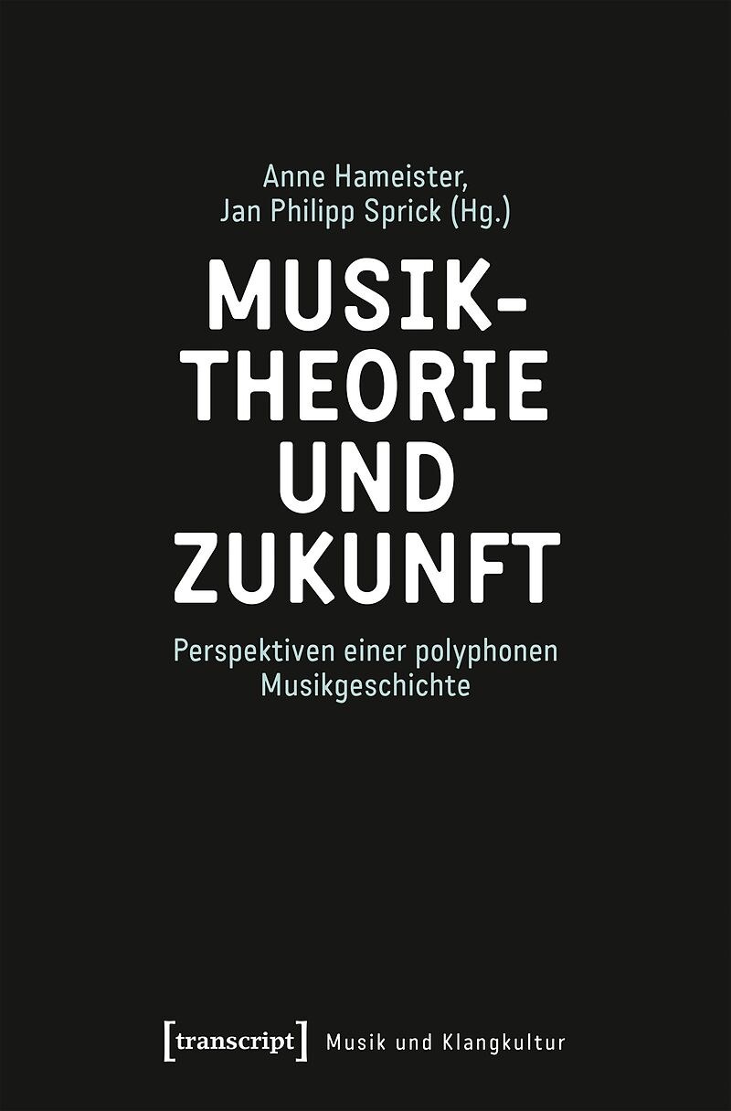 Musiktheorie und Zukunft