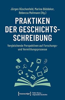 E-Book (pdf) Praktiken der Geschichtsschreibung von 