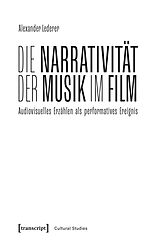 E-Book (pdf) Die Narrativität der Musik im Film von Alexander Lederer