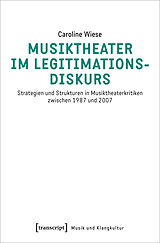 E-Book (pdf) Musiktheater im Legitimationsdiskurs von Caroline Wiese