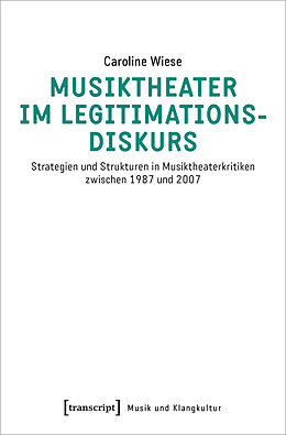 E-Book (pdf) Musiktheater im Legitimationsdiskurs von Caroline Wiese