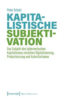 E-Book (pdf) Kapitalistische Subjektivation von Peter Schulz