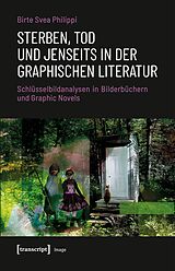 E-Book (pdf) Sterben, Tod und Jenseits in der graphischen Literatur von Birte Svea Philippi