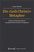 E-Book (pdf) Die »Leib Christi«-Metapher von Saskia Wendel