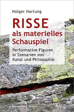 E-Book (pdf) Risse als materielles Schauspiel von Holger Hartung