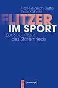 E-Book (pdf) Flitzer im Sport von Karl-Heinrich Bette, Felix Kühnle