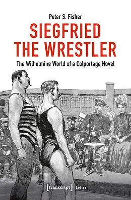 E-Book (pdf) Siegfried the Wrestler von Peter S. Fisher