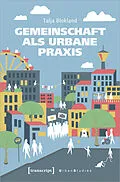 E-Book (pdf) Gemeinschaft als urbane Praxis von Talja Blokland
