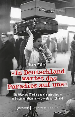 E-Book (pdf) »In Deutschland wartet das Paradies auf uns« von Maike Wöhler
