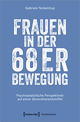 E-Book (pdf) Frauen in der 68er Bewegung von Gabriele Teckentrup