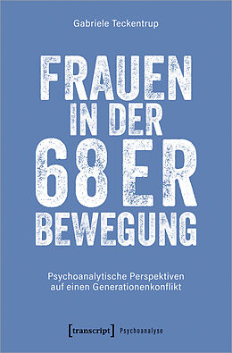 E-Book (pdf) Frauen in der 68er Bewegung von Gabriele Teckentrup