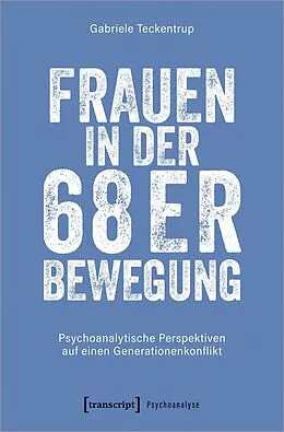 E-Book (pdf) Frauen in der 68er Bewegung von Gabriele Teckentrup