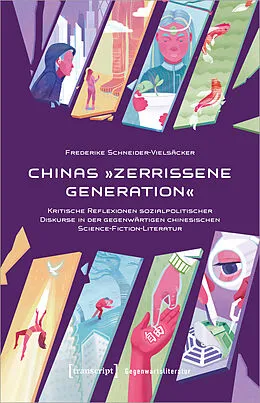 E-Book (pdf) Chinas »Zerrissene Generation« von Frederike Schneider-Vielsäcker