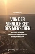 E-Book (pdf) Von der Sinnlichkeit des Menschen von Stefan Hölscher