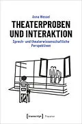 E-Book (pdf) Theaterproben und Interaktion von Anna Wessel