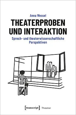 E-Book (pdf) Theaterproben und Interaktion von Anna Wessel