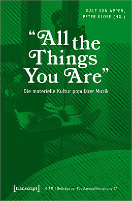 E-Book (pdf) »All the Things You Are« - Die materielle Kultur populärer Musik von 