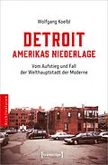 E-Book (pdf) Detroit  Amerikas Niederlage von Wolfgang Koelbl