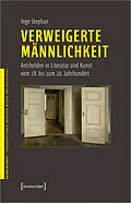 E-Book (pdf) Verweigerte Männlichkeit von Inge Stephan