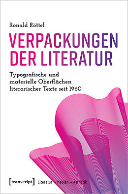 E-Book (pdf) Verpackungen der Literatur von Ronald Röttel