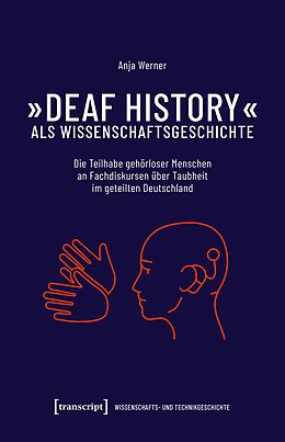 E-Book (pdf) »Deaf History« als Wissenschaftsgeschichte von Anja Werner