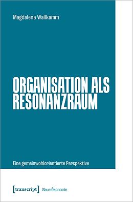 E-Book (pdf) Organisation als Resonanzraum von Magdalena Wallkamm