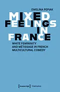 E-Book (pdf) Mixed Feelings in France von Ewelina Pepiak