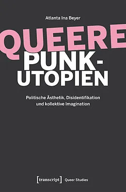 E-Book (pdf) Queere Punk-Utopien von Atlanta Ina Beyer