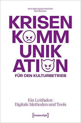 E-Book (pdf) Krisenkommunikation für den Kulturbetrieb von Karin Bjerregaard Schlüter, Ralf Schlüter