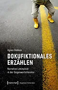 E-Book (pdf) Dokufiktionales Erzählen von Agnes Bidmon