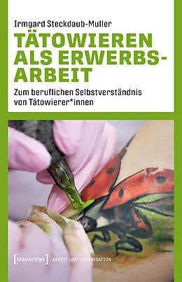 E-Book (pdf) Tätowieren als Erwerbsarbeit von Irmgard Steckdaub-Muller