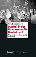 E-Book (pdf) Punk(s) in der Bundesrepublik Deutschland von Karl Siebengartner