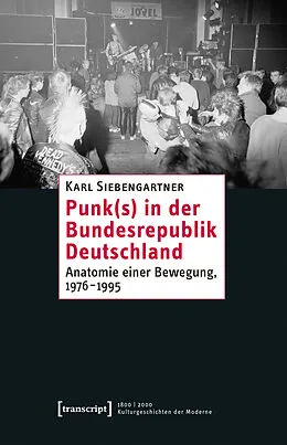 E-Book (pdf) Punk(s) in der Bundesrepublik Deutschland von Karl Siebengartner