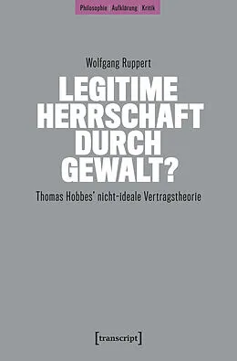 E-Book (pdf) Legitime Herrschaft durch Gewalt? von Wolfgang Ruppert