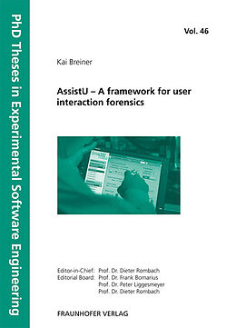 Kartonierter Einband AssistU - A framework for user interaction forensics. von Kai Breiner