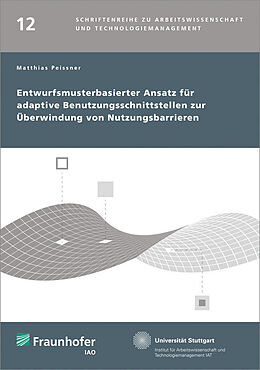 Kartonierter Einband Entwurfsmusterbasierter Ansatz für adaptive Benutzungsschnittstellen zur Überwindung von Nutzungsbarrieren von Matthias Peissner