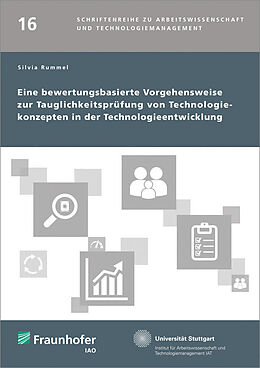 Kartonierter Einband Eine bewertungsbasierte Vorgehensweise zur Tauglichkeitsprüfung von Technologiekonzepten in der Technologieentwicklung von Silvia Rummel
