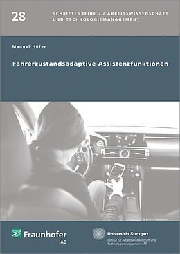 Kartonierter Einband Fahrerzustandsadaptive Assistenzfunktionen von Manuel Höfer