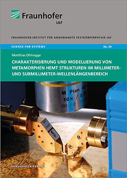 Kartonierter Einband Charakterisierung und Modellierung von metamorphen HEMT Strukturen im Millimeter- und Submillimeter-Wellenlängenbereich von Matthias Ohlrogge