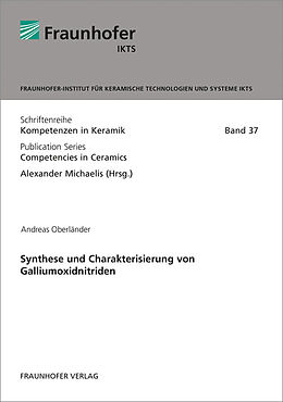 Kartonierter Einband Synthese und Charakterisierung von Galliumoxidnitriden von Andreas Oberländer