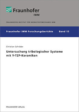 Kartonierter Einband Untersuchung tribologischer Systeme mit Y-TZP-Keramiken von Christian Schröder