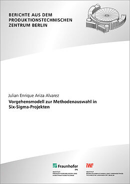 Kartonierter Einband Vorgehensmodell zur Methodenauswahl in Six-Sigma-Projekten von Julian Enrique Ariza Alvarez