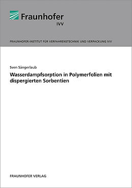 Kartonierter Einband Wasserdampfsorption in Polymerfolien mit dispergierten Sorbentien von Sven Sängerlaub