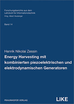 Kartonierter Einband Energy Harvesting mit kombinierten piezoelektrischen und elektrodynamischen Generatoren von Henrik Nikolai Zessin