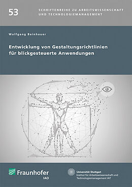 Kartonierter Einband Entwicklung von Gestaltungsrichtlinien für blickgesteuerte Anwendungen von Wolfgang Beinhauer
