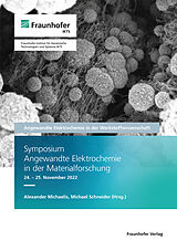 Kartonierter Einband Symposium Angewandte Elektrochemie in der Materialforschung 24.25. November 2022 von 