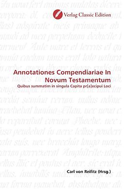 Kartonierter Einband Annotationes Compendiariae In Novum Testamentum von 