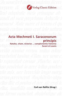 Kartonierter Einband Acta Mechmeti I. Saracenorum principis von 