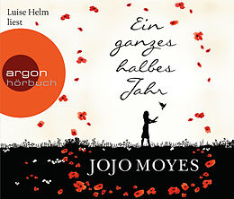 Audio CD (CD/SACD) (CD) Ein ganzes halbes Jahr von Jojo Moyes