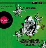 Audio CD (CD/SACD) (CD) Das infernalische Zombie-Spinnen-Massaker von David Wong